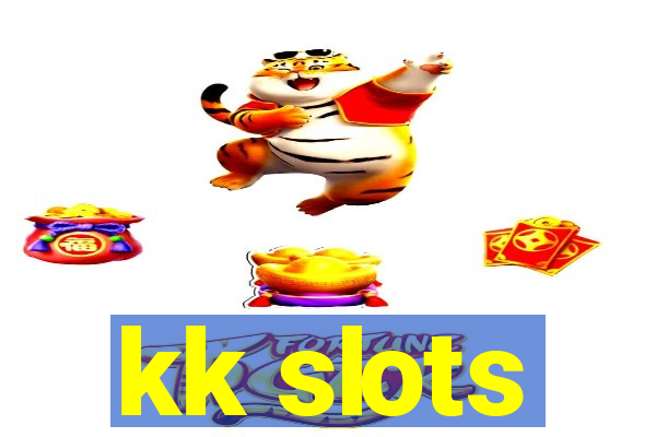kk slots